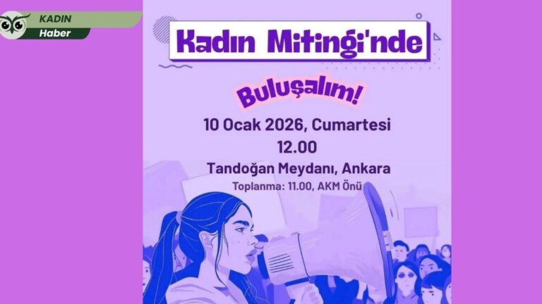 Kadınlardan “Aile Yılı” politikalarına karşı ortak çağrı: 10 Ocak’ta Ankara’da kadın mitingi