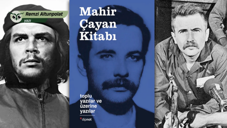 Mahir Çayan Kitabı: Toplu Yazılar ve Üzerine Yazılar üzerinden bir okuma denemesi