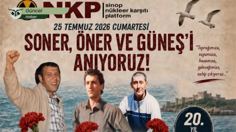 Soner, Öner ve Güneş Sinop’ta anılacak: “Nükleere inat, yaşasın hayat”